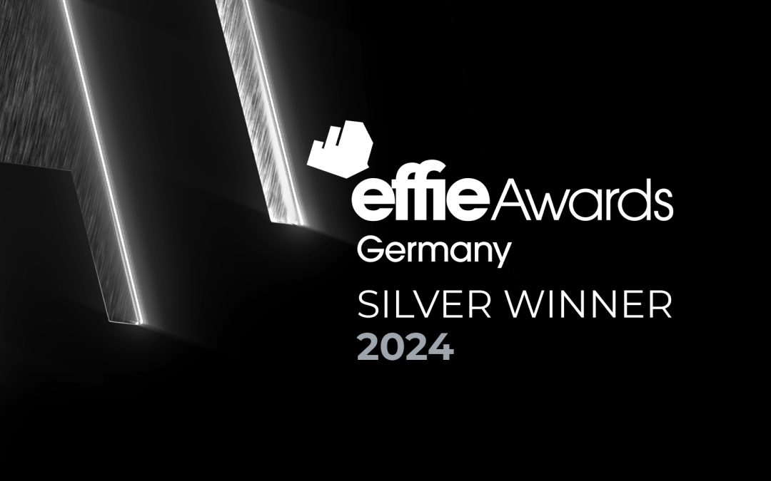 Elfmal Silber beim Effie Germany 2024